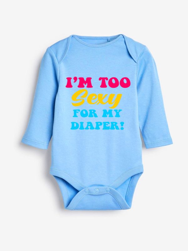 Too Sexy for My Diaper Grower Long Sleeve